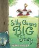 Go to record Silly Goose's big story