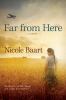 Go to record Far from here : a novel