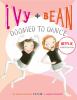 Go to record Ivy + Bean doomed to dance