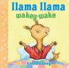 Go to record Llama Llama, wakey-wake