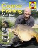Go to record Haynes coarse fishing manual : the step-by-step guide