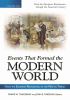 Go to record Events that formed the modern world : from the European Re...
