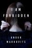 Go to record I am forbidden : a novel