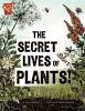 Go to record The secret lives of plants!
