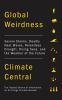 Go to record Global weirdness : severe storms, deadly heat waves, relen...
