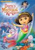 Go to record Dora's rescue in Mermaid Kingdom