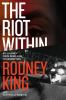 Go to record The riot within : my journey from rebellion to redemption