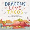Go to record Dragons love tacos