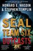Go to record SEAL Team Six outcasts : a novel