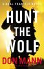 Go to record Hunt the wolf : a SEAL Team Six novel