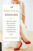 Go to record A practical wedding : creative ideas for planning a beauti...