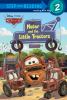 Go to record Mater and the little tractors