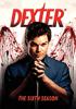 Go to record Dexter. The sixth season