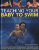 Go to record Teaching your baby to swim : introduce your child to swimm...