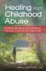 Go to record Healing from childhood abuse : understanding the effects, ...