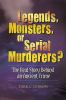 Go to record Legends, monsters, or serial murderers? : the real story b...