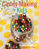 Go to record Candy making for kids