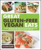 Go to record Great gluten-free vegan eats : cut out the gluten and enjo...