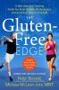 Go to record The gluten-free edge : a nutrition and training guide for ...