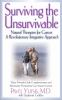 Go to record Surviving the unsurvivable : natural therapies for cancer ...