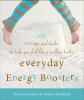 Go to record Everyday energy boosters : 365 tips and tricks to help you...