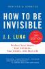 Go to record How to be invisible : protect your home, your children, yo...