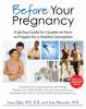 Go to record Before your pregnancy : a 90-day guide for couples on how ...