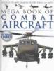 Go to record Mega book of combat aircraft : discover the most amazing f...