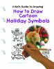 Go to record How to draw cartoon holiday symbols