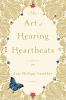 Go to record The art of hearing heartbeats : a novel