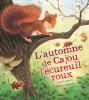 Go to record L'automne de Cajou l'ecureuil roux