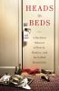 Go to record Heads in beds : a reckless memoir of hotels, hustles, and ...