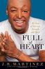 Go to record Full of heart : my story of survival, strength, and spirit