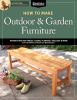 Go to record How to make outdoor & garden furniture : instructions for ...