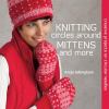 Go to record Knitting circles around mittens and more : creative projec...