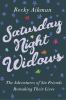 Go to record Saturday night widows : the adventures of six friends rema...
