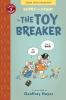 Go to record Benny and Penny in the toy breaker
