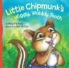 Go to record Little chipmunk's wiggly, wobbly tooth