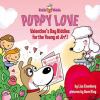 Go to record Puppy love : Valentine's day riddles for the young at arf!