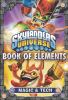 Go to record Skylanders Spyro's adventure, book of elements : magic & t...