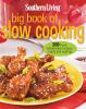 Go to record Big book of slow cooking : 200 fresh, wholesome recipes--r...