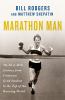 Go to record Marathon man : my 26.2-mile journey from unknown grad stud...