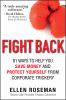 Go to record Fight back : 81 ways to help you save money and protect yo...