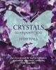 Go to record Crystals to empower you : use crystals and the law of attr...