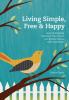 Go to record Living simple, free & happy : how to simplify, declutter y...