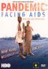 Go to record Pandemic : facing aids : millions of lives, many nations, ...