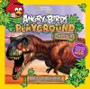 Go to record Angry Birds playground, dinosaurs : a prehistoric adventure!