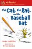 Go to record The cat, the rat, and the baseball bat