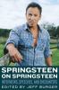 Go to record Springsteen on Springsteen : interviews, speeches, and enc...