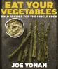 Go to record Eat your vegetables : bold recipes for the single cook
